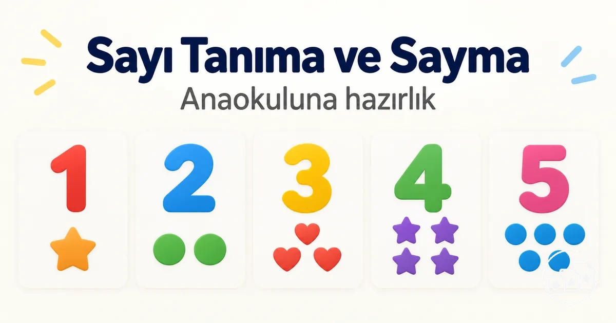 Anaokuluna hazırlık için sayı tanıma ve sayma alıştırmaları